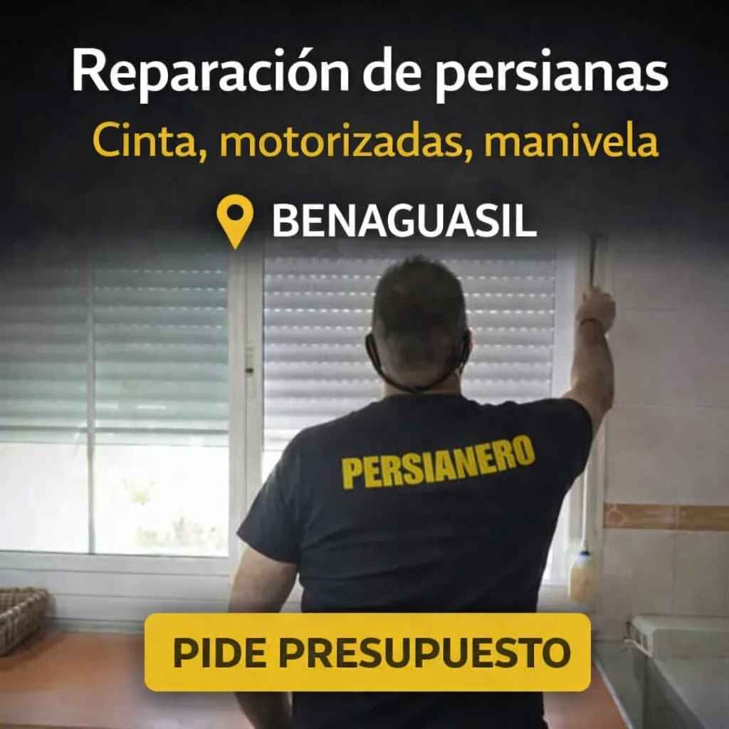 Persianero reparación persianas Benaguasil